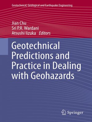 cover image of Geotechnical Predictions and Practice in Dealing with Geohazards